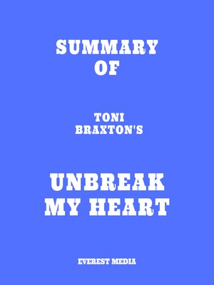 cover image of Summary of Toni Braxton's Unbreak My Heart